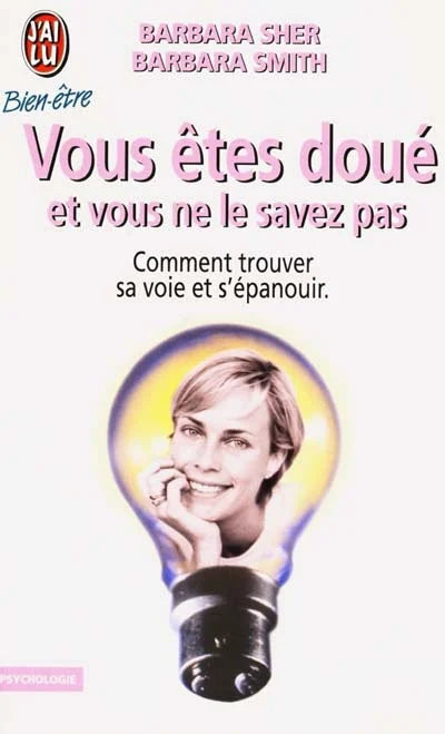 Livre Vous etes doue et vous ne le savez pas. comment trouver sa voie et s'epanouir (Barbara...
