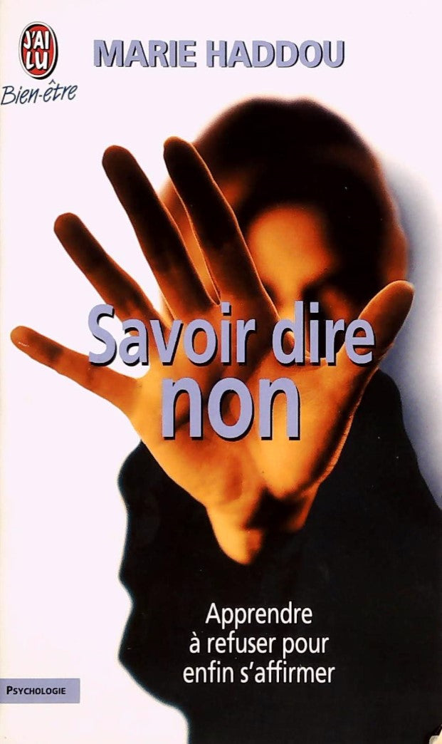 Livre Savoir dire non - Marie Haddou (Livre d'occasion) - ISBN 2290071781