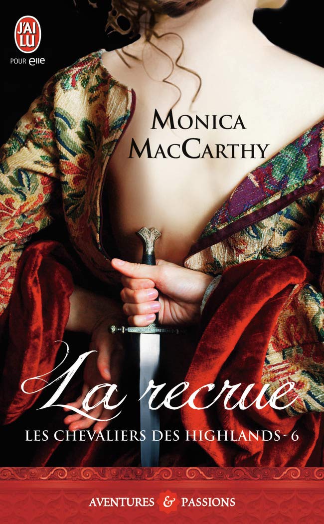 Livre Les chevaliers des highlands # 6 : La recrue - Monica McCarty (Livre d'occasion)