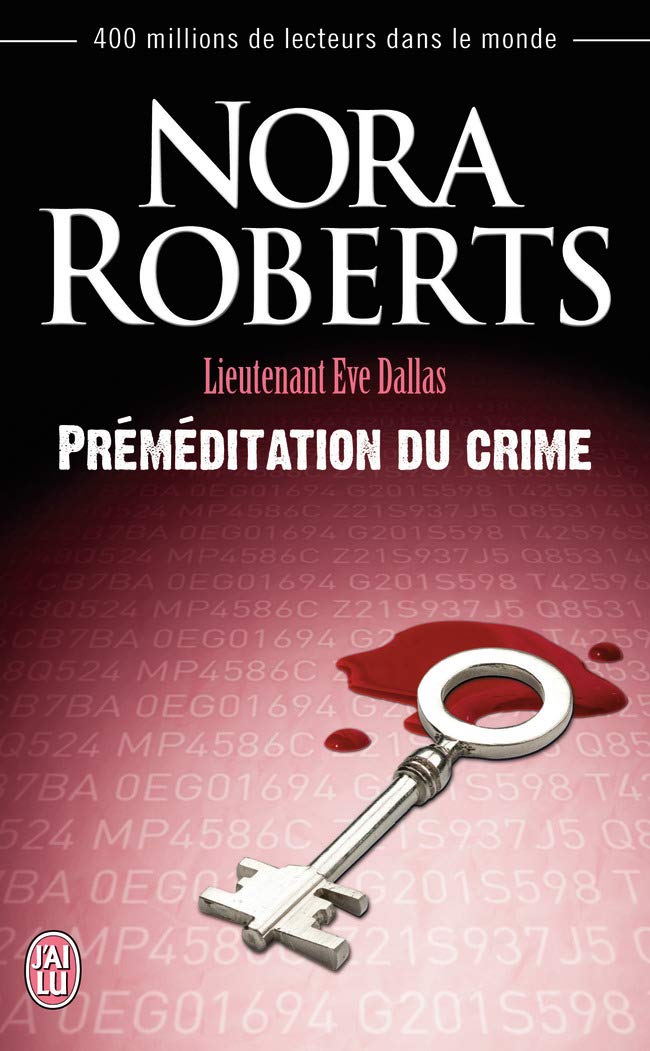 Livre ISBN 2290078042 Lieutenant Ève Dallas # 36 : Préméditation du crime (Nora Roberts)