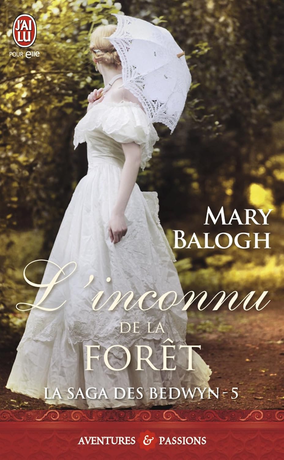 Livre La saga des Bedwyn # 5 : L'inconnue de la forêt - Mary Balogh (Livre d'occasion)