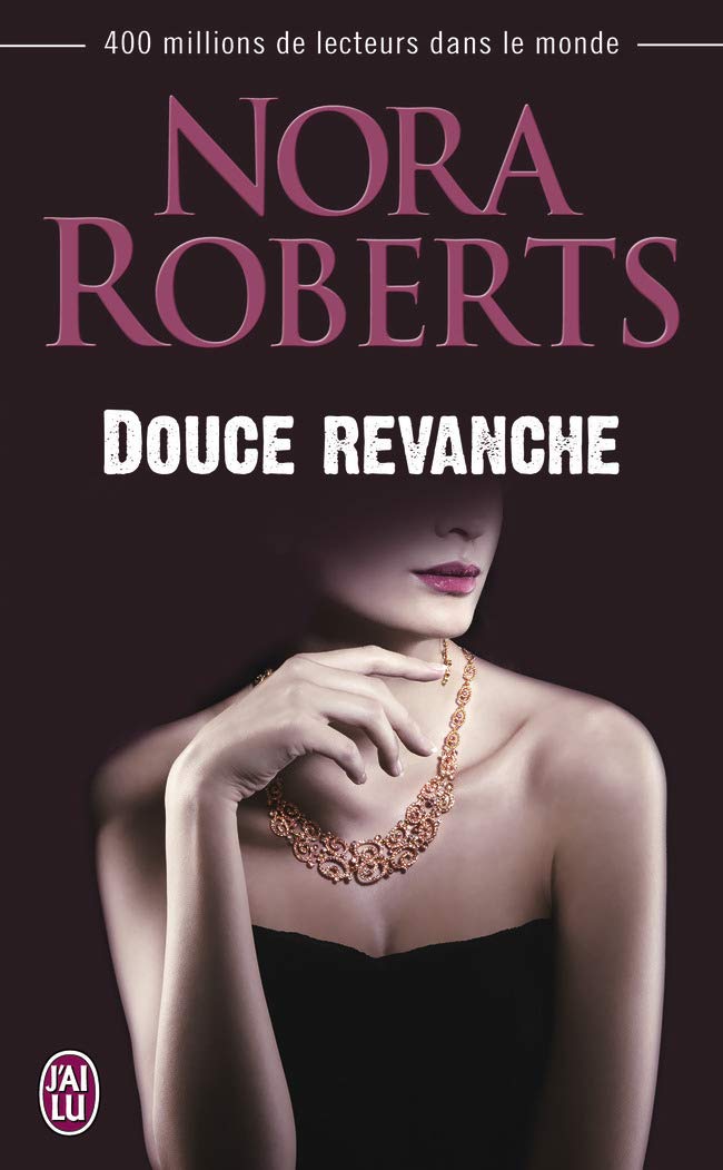 Livre Douce revanche - Nora Roberts (Livre d'occasion) - ISBN 2290080926