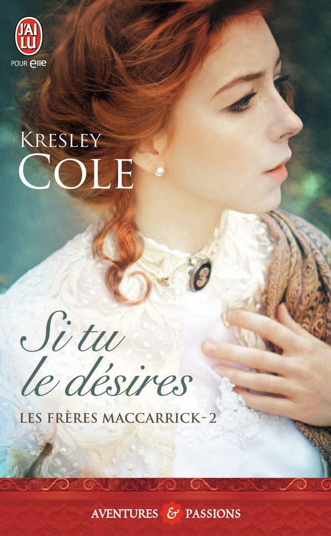 Livre Les frères MacCarrick # 2 : Si tu le désires - Kresley Cole (Livre d'occasion)