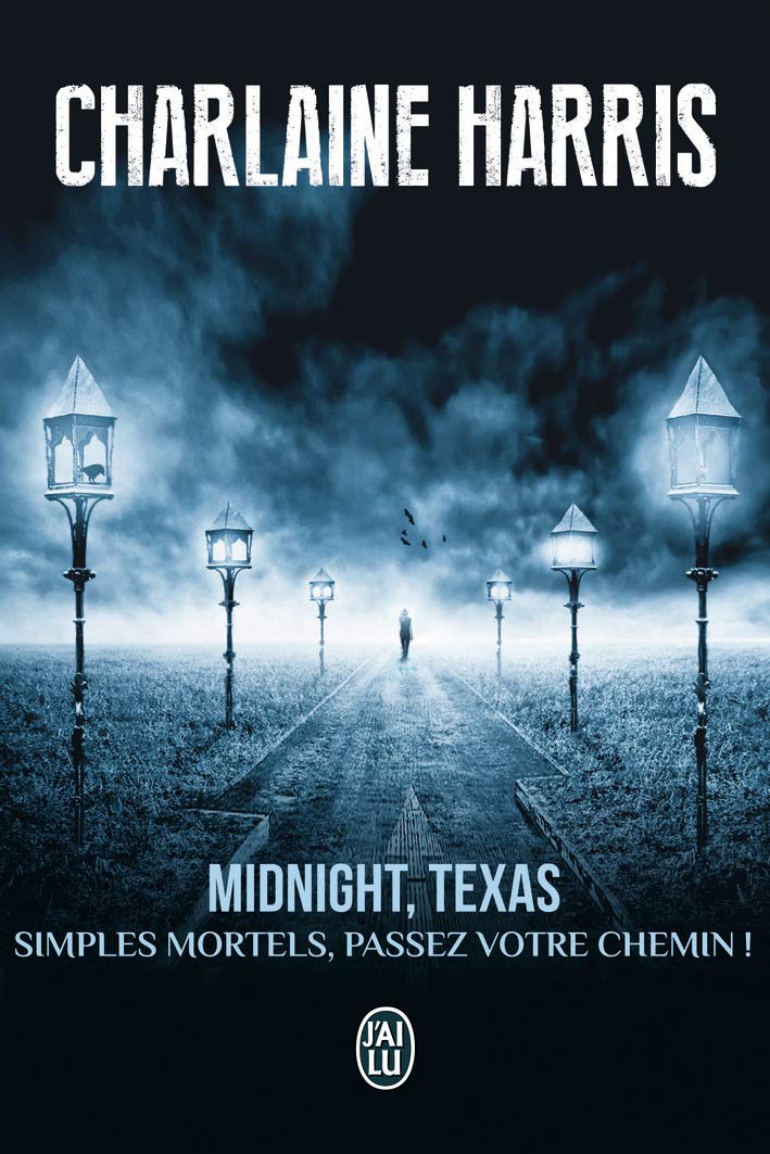 Livre Midnight, Texas : Simples mortels, passez votre chemin! - Charlaine Harris (Livre d'occasion)