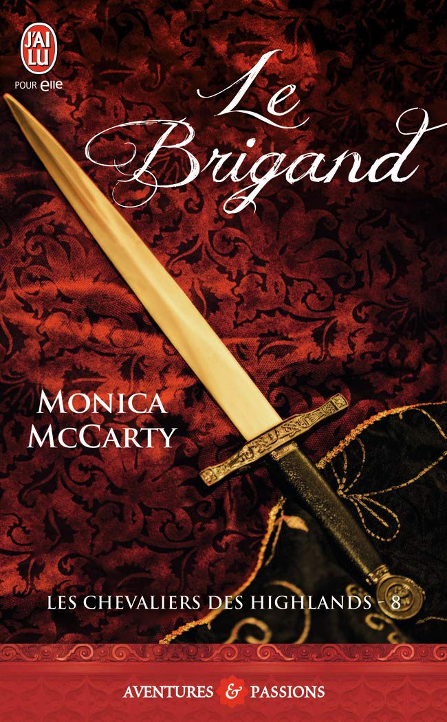 Livre Les chevaliers des highlands # 8 : Le brigand - Monica McCarty (Livre d'occasion)