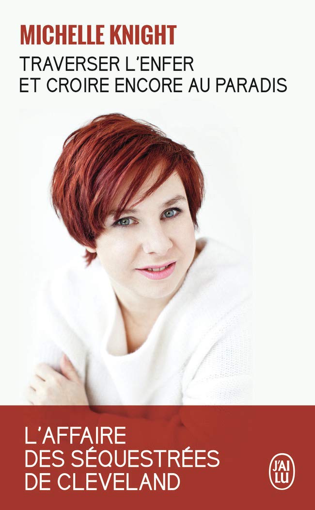 Livre ISBN 2290105465 Traverser l'enfer et croire encore au paradis : L'affaire des séquestrés de Cleveland (Michelle Knight)