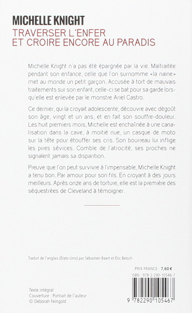 Traverser l'enfer et croire encore au paradis : L'affaire des séquestrés de Cleveland (Michelle Knight)