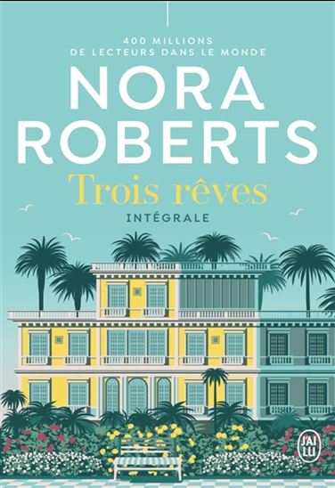 Livre Trois rêves (intégrale) - Nora Roberts (Livre d'occasion) - ISBN 2290230774