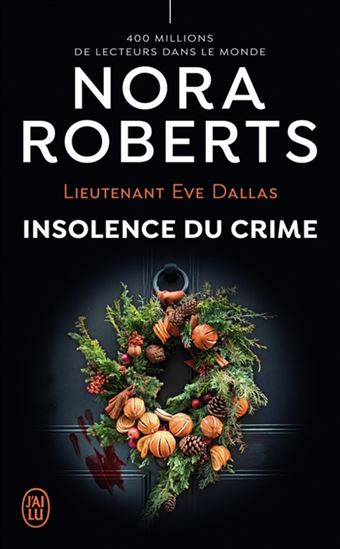 Livre Insolence du crime - Nora Roberts (Livre d'occasion) - ISBN 2290252751