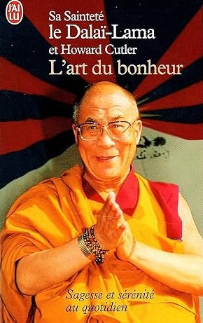 Livre L'art du bonheur # 1 : Sagesse et sérénité au quotidien (Dalai-Lama, Howard Cutler) (Livre...