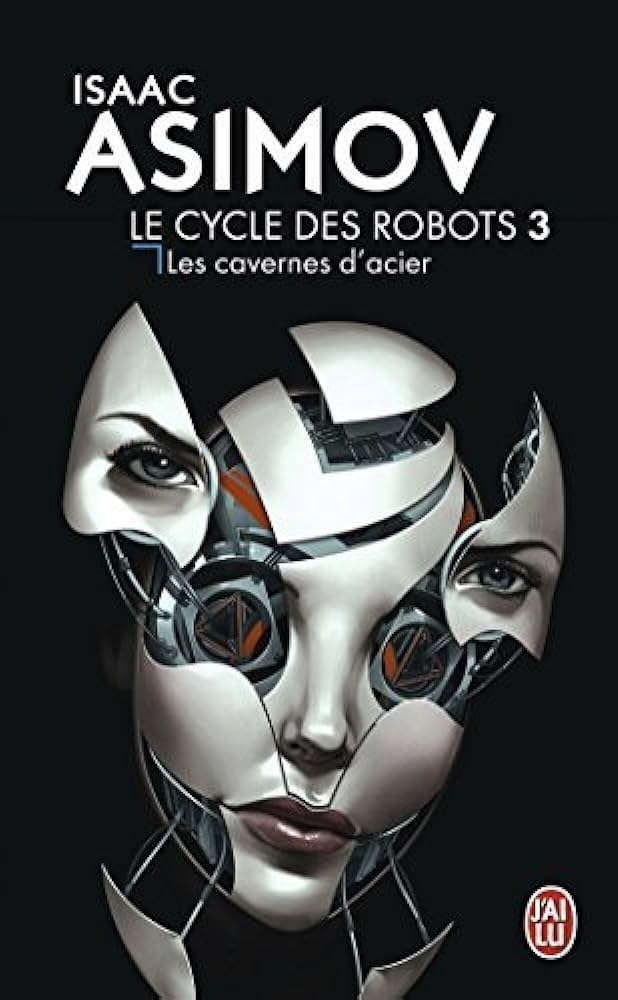 Livre Les cavernes d'acier - Isaac Asimov (Livre d'occasion) - ISBN 2290319023