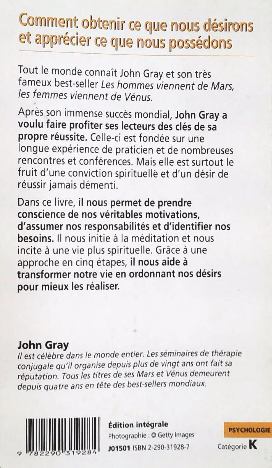 Livre Comment obtenir ce que nous désirons et apprécier ce que nous possédons (John Gray) (Livre...