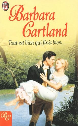 Tout est bien qui fini bien - Barbara Cartland