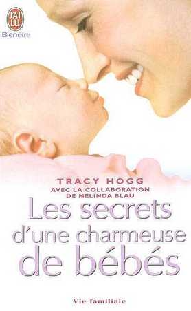 Livre Les secrets d'une charmeuse de bébés - Tracy Hogg (Livre d'occasion) - ISBN 2290330426