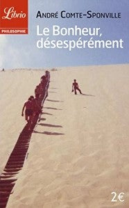 Livre Le bonheur, désespérément (André Comte-Sponville) (Livre d'occasion) - ISBN 2290334510