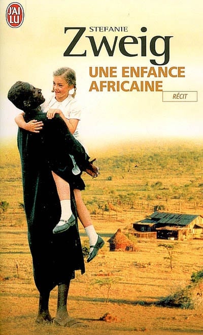 Une enfance africaine - Stefanie Zweig