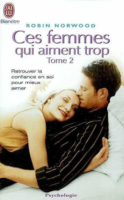 Livre Retrouver confiance en soi pour mieux aimer - Robin Norwood (Livre d'occasion) - ISBN 22903...