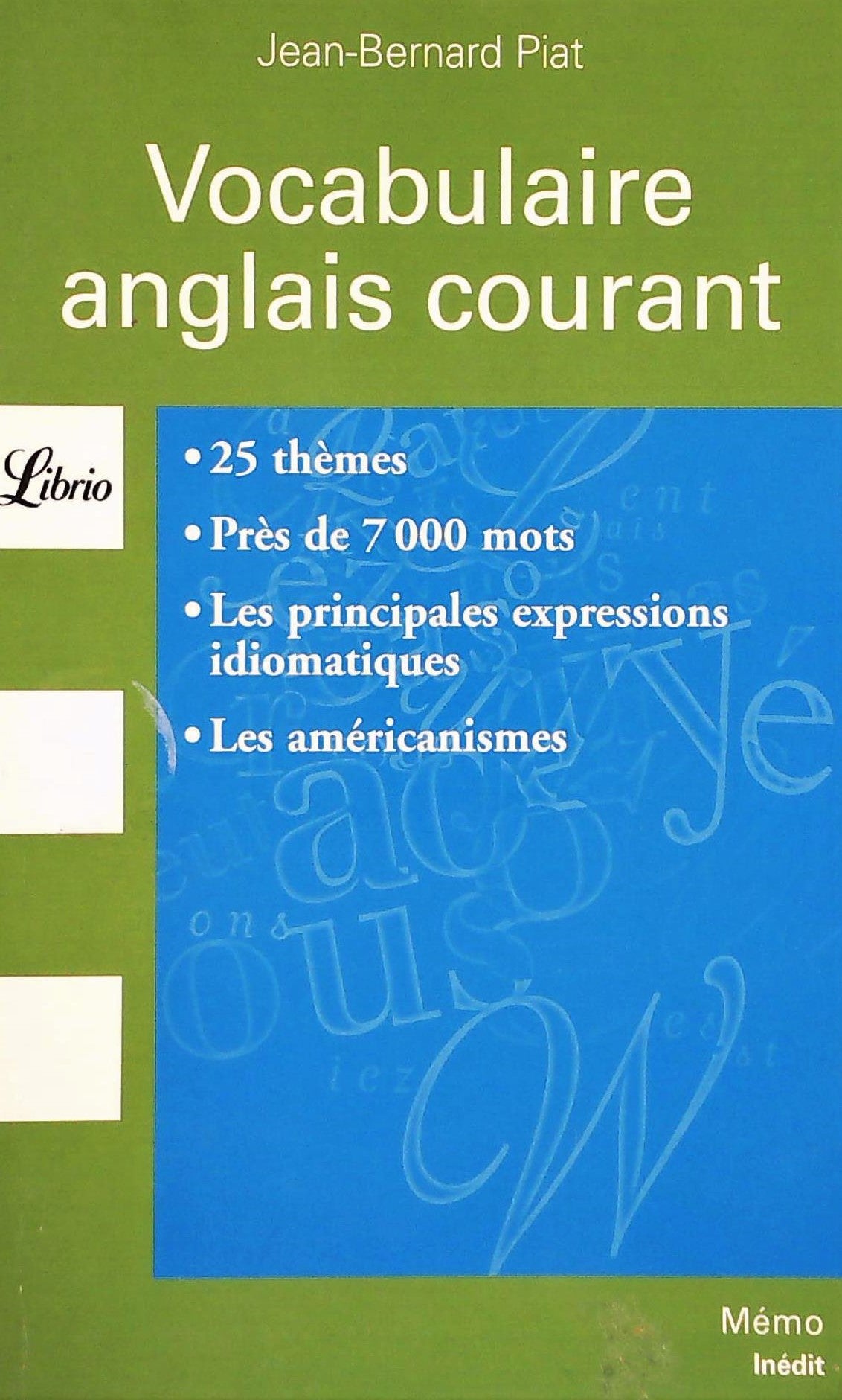 Livre Vocabulaire anglais courant - Jean-Bernard Piat (Livre d'occasion) - ISBN 2290339385