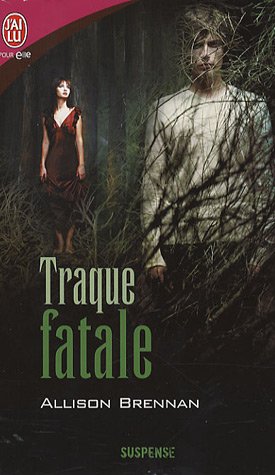 Traque Fatale - Allison Brennan
