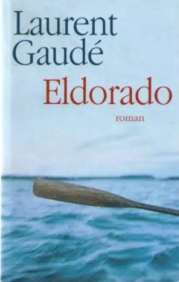Livre Eldorado - Laurent Gaudé (Livre d'occasion) - ISBN 2298001545
