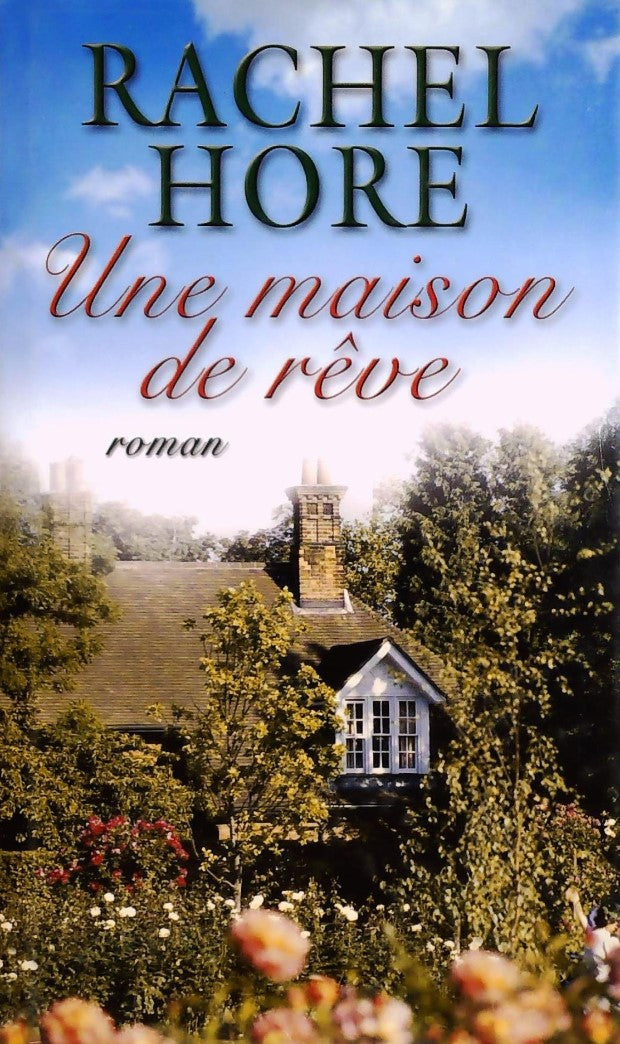 Livre Une maison de rêve - Rachel Hore (Livre d'occasion) - ISBN 2298004048