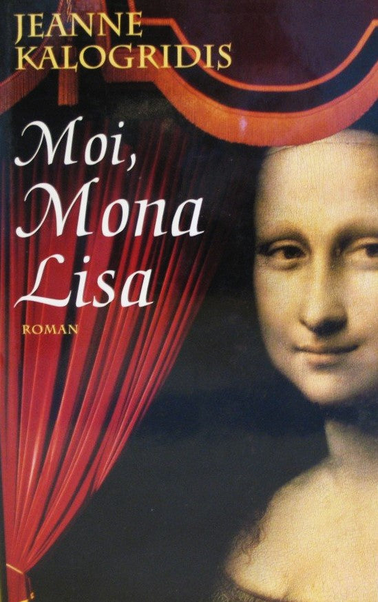 Livre Moi, Mona Lisa - Jeanne Kalogridis (Livre d'occasion) - ISBN 2298009767