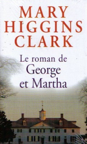 Livre Le roman de george et martha - Mary Higgins Clark (Livre d'occasion) - ISBN 2298012857