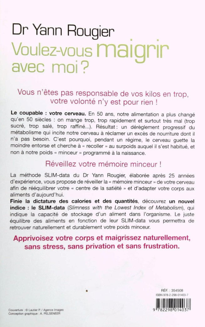 Livre Voulerz-vous maigrir avec moi? La méthode SLIM-data - Dr Yann Rougier (Livre d'occasion)