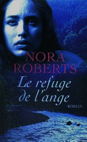 Livre Le refuge de l'ange (Nora Roberts) (Livre d'occasion) - ISBN 2298015201