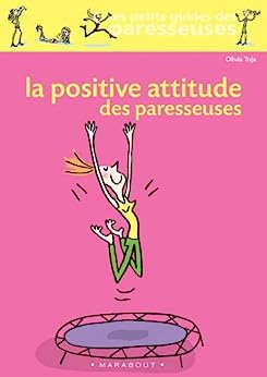 Livre La positive attitude des paresseuses - Olivia Toja (Livre d'occasion) - ISBN 2298017816
