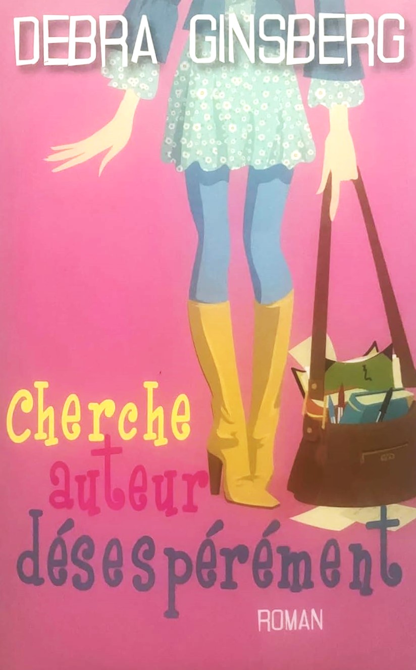 Livre Cherche auteur désespérément - Debra Ginsberg (Livre d'occasion) - ISBN 2298020426
