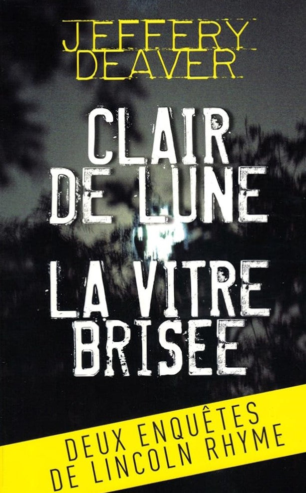 Livre Claire de lune -suivi de- La vitre brisée - Jeffrey Deaver (Livre neuf) - ISBN 229804810X