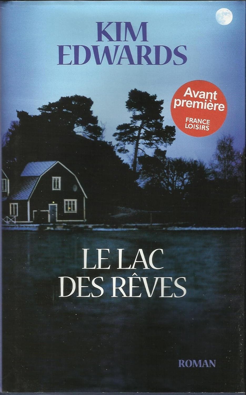 Livre Le lac des rêves - Kim Edwards (Livre d'occasion) - ISBN 2298048525