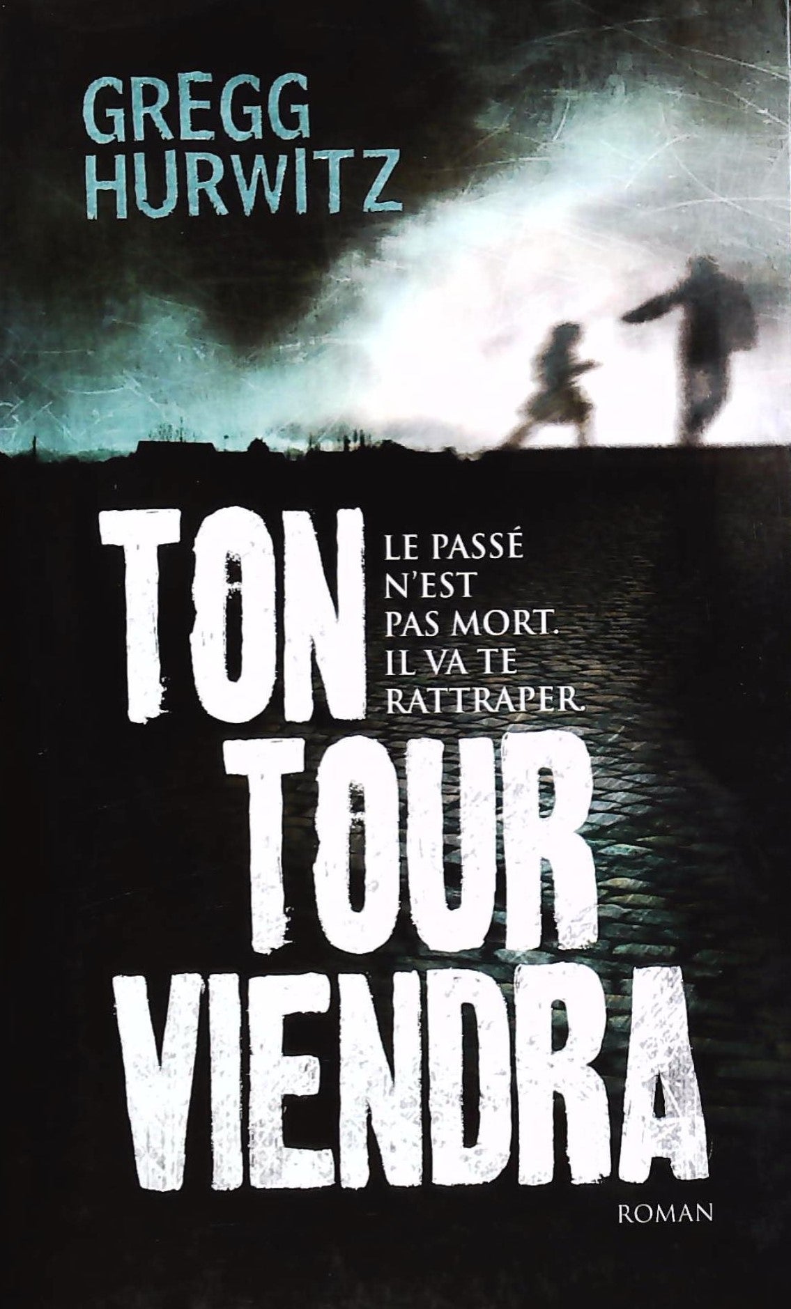 Livre Ton tour viendra - Gregg Hurwitz (Livre d'occasion)