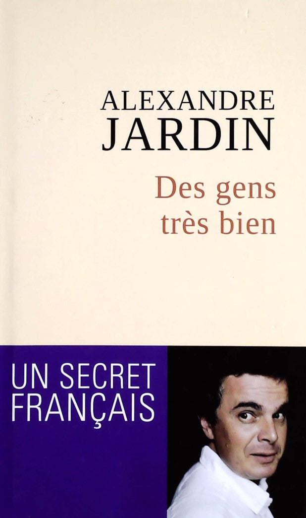 Livre ISBN 2298048835 Des gens très bien (Alexandre Jardin)