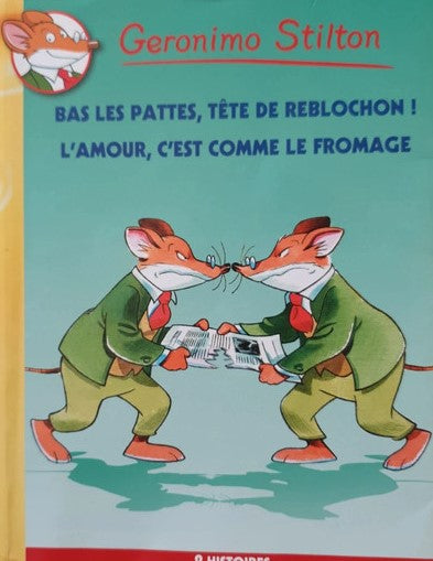 Livre Bas les pattes, tête de reblochon ! -suivi de- L'amour, c'est comme le fromage - Geronimo S...