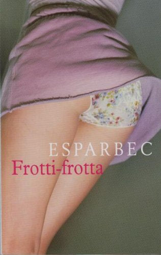 Livre Frotti-frotta - Esparbec (Livre d'occasion) - ISBN 2298052301