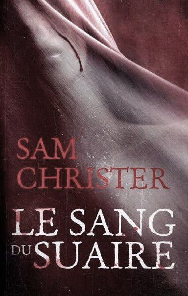 Livre Le sang de suaire - Sam Christer (Livre d'occasion) - ISBN 2298063524