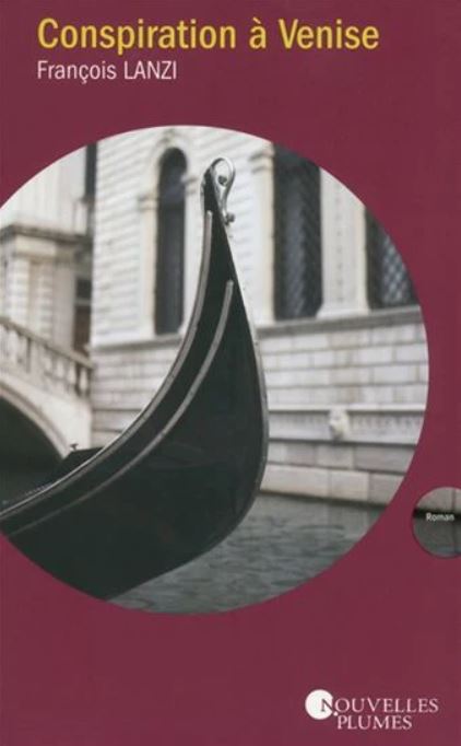 Livre Conspiration à Venise - François Lanzi (Livre d'occasion) - ISBN 229806542X
