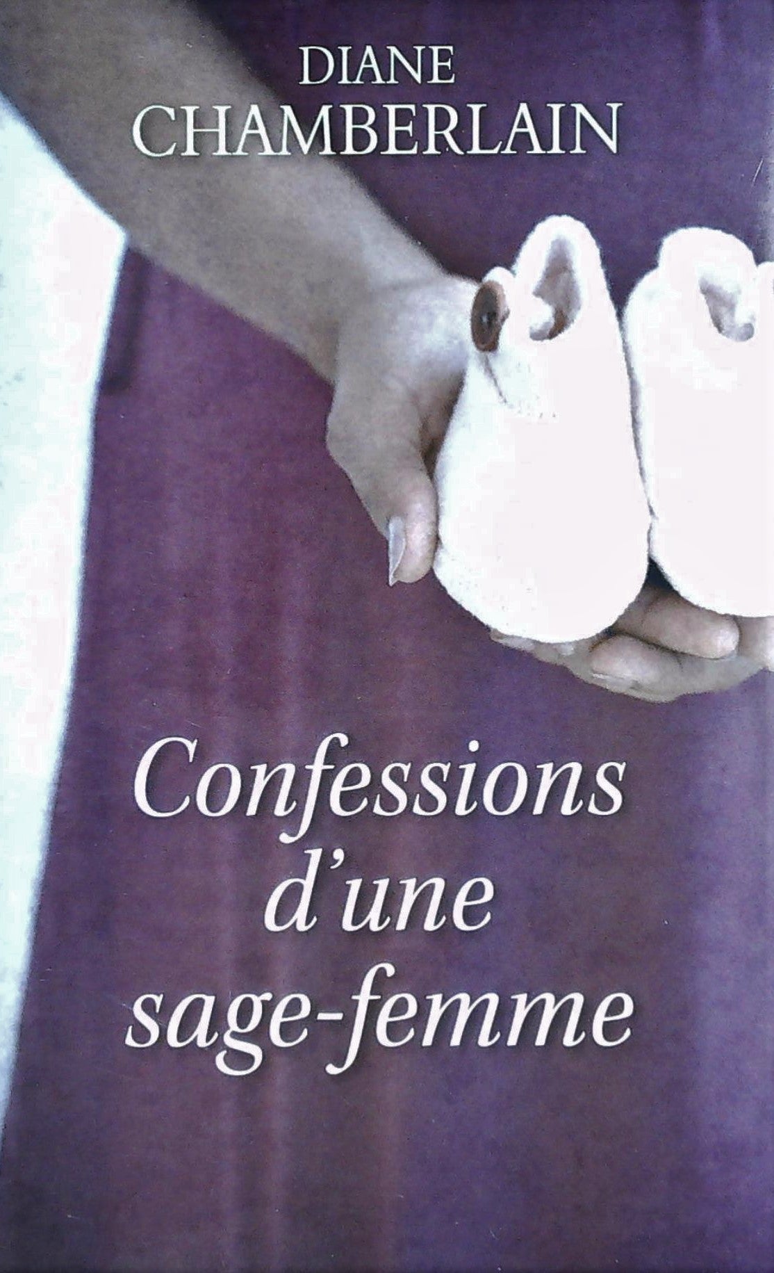 Livre Confessions d'une sage-femme (Diane Chamberlain) (Livre d'occasion) - ISBN 2298068739