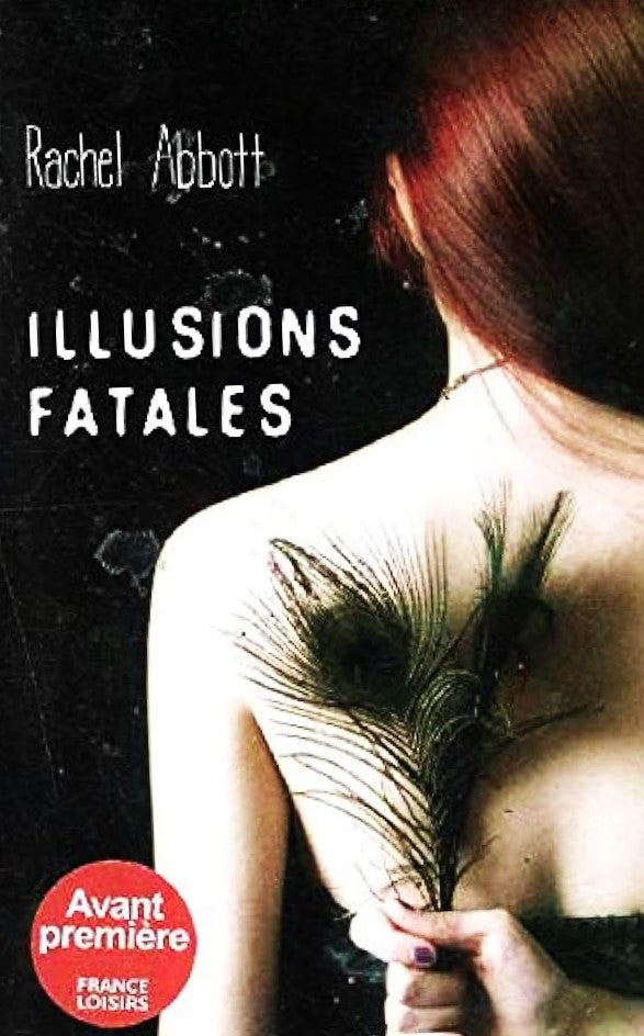 Livre Illusions fatales - Rachel Abbott (Livre d'occasion) - ISBN 2298069700