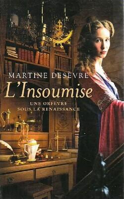 Livre L'insoumise - Martine Desèvre (Livre d'occasion) - ISBN 2298079951