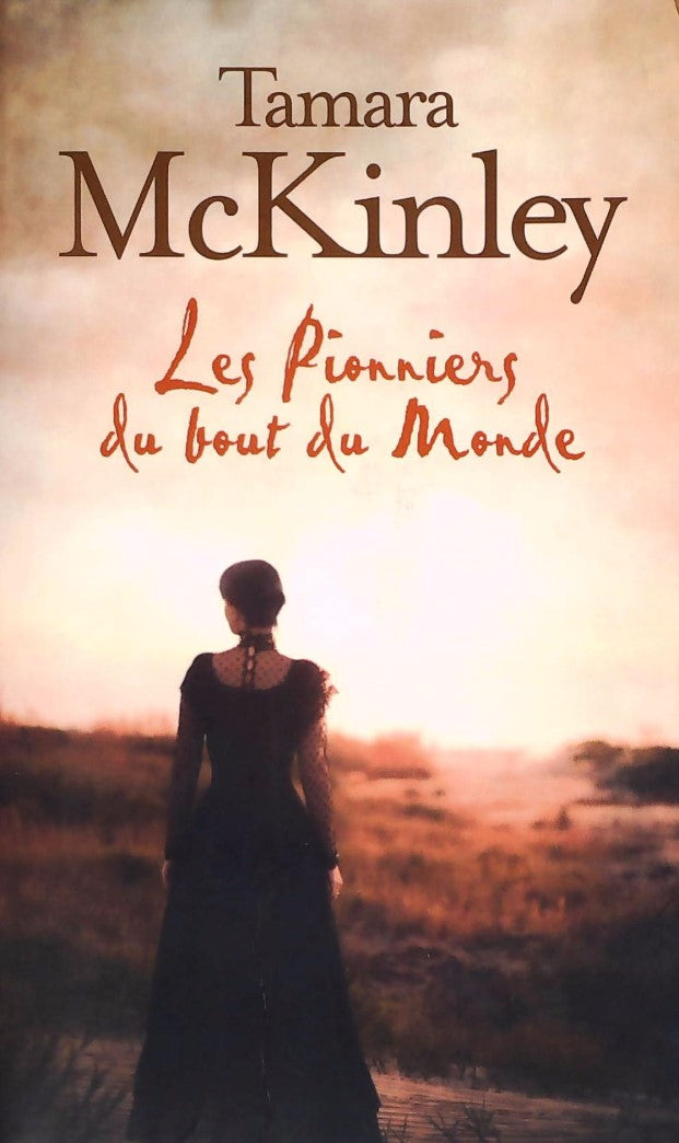 Livre Les pionniers du bout du monde - Tamara McKinley (Livre d'occasion) - ISBN 2298079986