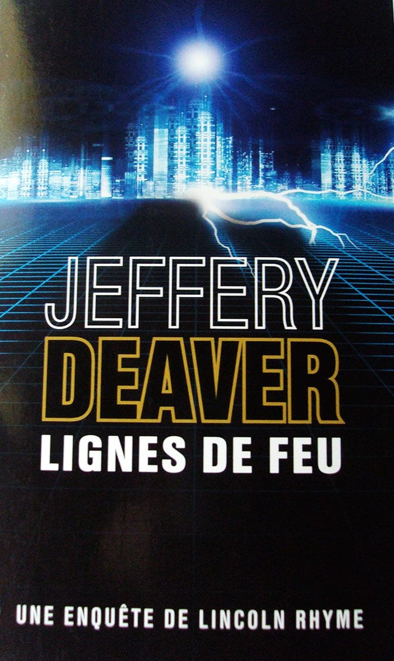 Livre Lignes de feu : Une enquête de Lincoln Rhyme - Jeffrey Deaver (Livre neuf) - ISBN 2298086338