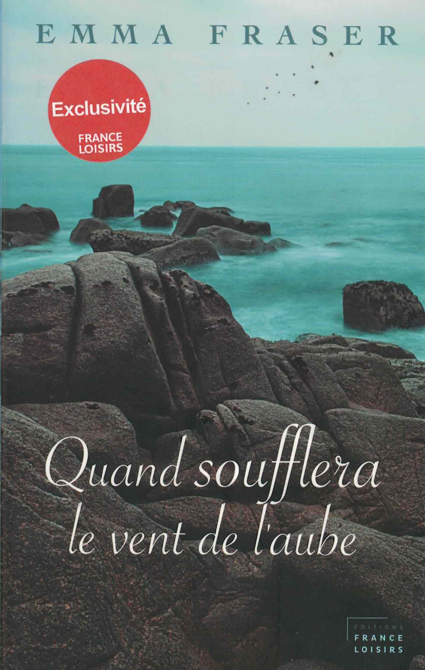 Livre Quand soufflera le vent de l'aube - Emma Fraser (Livre neuf) - ISBN 2298088616