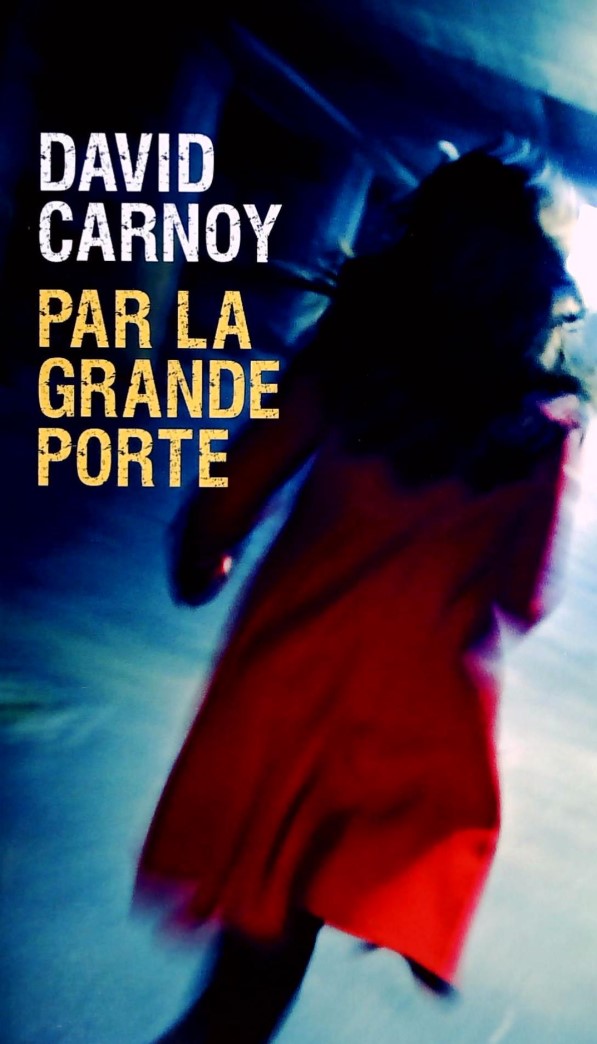Livre Par la grande porte - David Carnoy (Livre d'occasion)