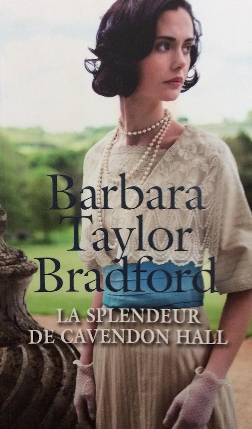 Livre La splendeur de Cavendon Hall - Barbara Taylor Bradford (Livre d'occasion)