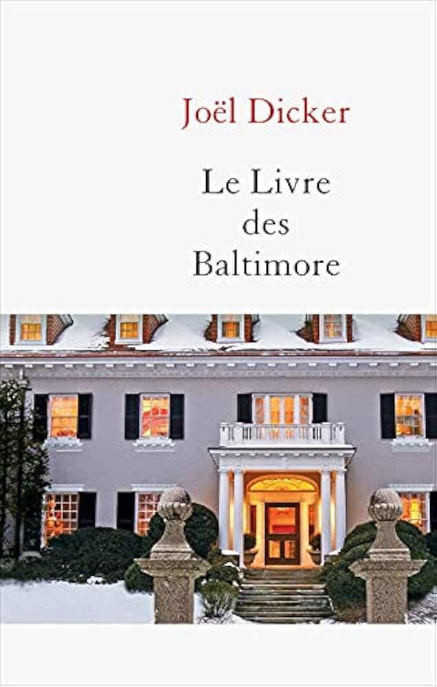 Le livre des Baltimore - Joël Dicker