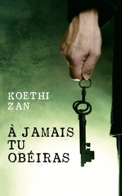 Livre À jamais tu obéiras (Koethi Zan) (Livre d'occasion) - ISBN 2298124523