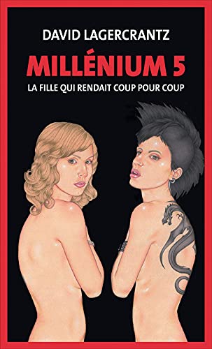 Livre Millénium # 5 : La fille qui rendait coup pour coup (David Lagercrantz) (Livre neuf) -...